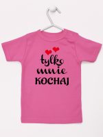 napis tylko mnie kochaj koszulka z krótkim rękawem kolor ciemny różowy 204