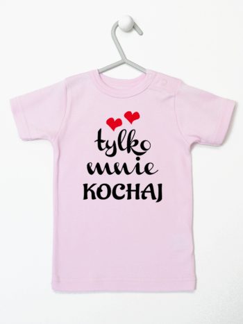 napis tylko mnie kochaj koszulka z krótkim rękawem kolor różowy 204