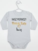 nasz pierwszy dzień taty z imieniem dziecka body z długim rękawem kolor szary 234 nasz pierwszy dzień taty z imieniem dziecka body z długim rękawem kolor szary 234