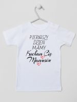 pierwszy dzień mamy kocham cię mamusiu koszulka z krótkim rękawem kolor biały 233 pierwszy dzień mamy kocham cię mamusiu koszulka z krótkim rękawem kolor biały 233