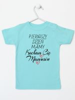 pierwszy dzień mamy kocham cię mamusiu koszulka z krótkim rękawem kolor miętowy 233 pierwszy dzień mamy kocham cię mamusiu koszulka z krótkim rękawem kolor miętowy 233