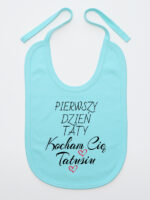 pierwszy dzień taty kocham cię tatusiu śliniak niemowlęcy kolor miętowy 252 pierwszy dzień taty kocham cię tatusiu śliniak niemowlęcy kolor miętowy 252