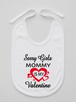 sorry girls mommy is my valentine śliniak niemowlęcy kolor biały 187