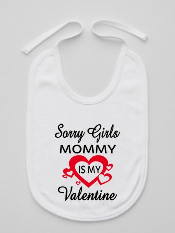 sorry girls mommy is my valentine śliniak niemowlęcy kolor biały 187