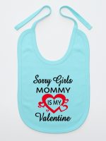 sorry girls mommy is my valentine śliniak niemowlęcy kolor miętowy 187