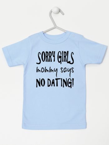 sorry girls mommy says no dating koszulka z krótkim rękawem kolor błękitny 186
