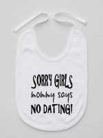 sorry girls mommy says no dating śliniak niemowlęcy kolor biały 186