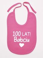 sto lat babciu śliniak niemowlęcy kolor ciemny różowy 062 sto lat babciu śliniak niemowlęcy kolor ciemny różowy 062