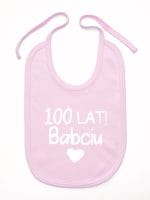 sto lat babciu śliniak niemowlęcy kolor różowy 062 sto lat babciu śliniak niemowlęcy kolor różowy 062