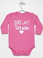 sto lat tatusiu body z długim rękawem kolor ciemny różowy 065 sto lat tatusiu body z długim rękawem kolor ciemny różowy 065