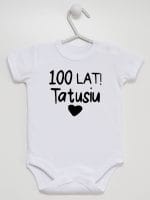 sto lat tatusiu body z krótkim rękawem kolor biały 065 sto lat tatusiu body z krótkim rękawem kolor biały 065