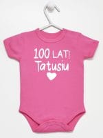 sto lat tatusiu body z krótkim rękawem kolor ciemny rózowy 065 sto lat tatusiu body z krótkim rękawem kolor ciemny rózowy 065