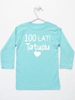 sto lat tatusiu koszulka z długim rękawem kolor miętowy 065