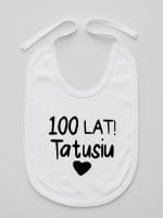 sto lat tatusiu śliniak niemowlęcy kolor biały 065