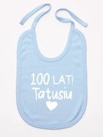 sto lat tatusiu śliniak niemowlęcy kolor błękitny 065