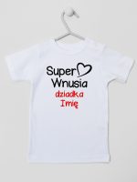 super wnusia dziadka z imieniem koszulka z krótkim rękawem kolor biały 094 super wnusia dziadka z imieniem koszulka z krótkim rękawem kolor biały 094