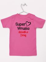 super wnusia dziadka z imieniem koszulka z krótkim rękawem kolor ciemny różowy 094 super wnusia dziadka z imieniem koszulka z krótkim rękawem kolor ciemny różowy 094