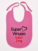 super wnusio babci z imieniem śliniak niemowlęcy kolor ciemny różowy 097