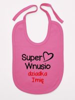 super wnusio dziadka z imieniem śliniak niemowlęcy kolor ciemny różowy 096