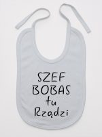 szef bobas tu rządzi śliniak niemowlęcy kolor szary 247 szef bobas tu rządzi śliniak niemowlęcy kolor szary 247