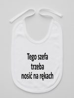 tego szefa trzeba nosić na rękach śliniak niemowlęcy kolor biały 132 tego szefa trzeba nosić na rękach śliniak niemowlęcy kolor biały 132