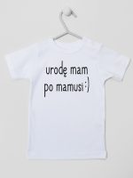 urodę mam po mamusi koszulka z krótkim rękawem kolor biały 087