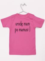 urodę mam po mamusi koszulka z krótkim rękawem kolor ciemny różowy 087