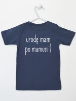 urodę mam po mamusi koszulka z krótkim rękawem kolor granatowy 087