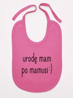 urodę mam po mamusi śliniak niemowlęcy kolor ciemny różowy 087