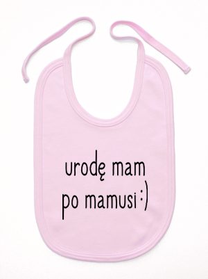 urodę mam po mamusi śliniak niemowlęcy kolor różowy 087