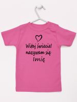 witaj świecie nazywam się z imieniem koszulka z krótkim rękawem kolor ciemny różowy 119