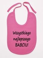 wszystkiego najlepszego babciu śliniak niemowlęcy kolor ciemny różowy 046