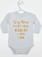 wszystkiego najlepszego babciu z własnym tekstem body z długim rękawem kolor szary 203