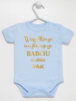 wszystkiego najlepszego babciu z własnym tekstem body z krótkim rękawem kolor błękitny 203