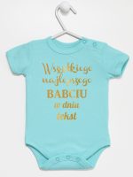wszystkiego najlepszego babciu z własnym tekstem body z krótkim rękawem kolor miętowy 203