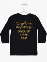 wszystkiego najlepszego babciu z własnym tekstem koszulka z długim rękawem kolor czarny 203