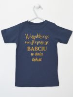 wszystkiego najlepszego babciu z własnym tekstem koszulka z krótkim rękawem kolor granatowy 203