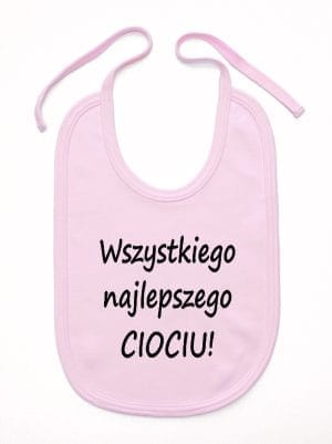 wszystkiego najlepszego ciociu śliniak niemowlęcy kolor różowy 048