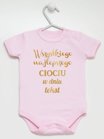 wszystkiego najlepszego ciociu z twoim tekstem body z krótkim rękawem kolor różowy 206