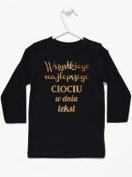 wszystkiego najlepszego ciociu z twoim tekstem koszulka z długim rękawem kolor czarny 206