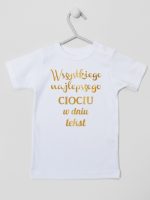 wszystkiego najlepszego ciociu z twoim tekstem koszulka z krótkim rękawem kolor biały 206