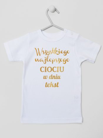 wszystkiego najlepszego ciociu z twoim tekstem koszulka z krótkim rękawem kolor biały 206