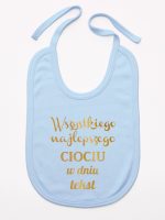 wszystkiego najlepszego ciociu z twoim tekstem śliniak niemowlęcy kolor błękitny 206