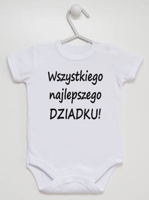wszystkiego najlepszego dziadku body z krótkim rękawem kolor biały 047