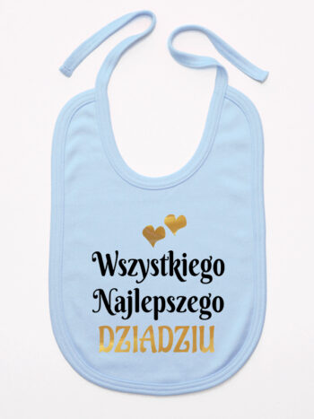 wszystkiego najlepszego dziadziu z sercami śliniak niemowlęcy kolor błękitny 255