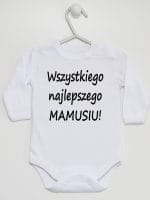 wszystkiego najlepszego mamusiu body z długim rękawem kolor biały 044 wszystkiego najlepszego mamusiu body z długim rękawem kolor biały 044