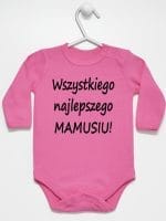 wszystkiego najlepszego mamusiu body z długim rękawem kolor ciemny różowy 044 wszystkiego najlepszego mamusiu body z długim rękawem kolor ciemny różowy 044