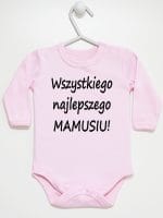 wszystkiego najlepszego mamusiu body z długim rękawem kolor różowy 044 wszystkiego najlepszego mamusiu body z długim rękawem kolor różowy 044