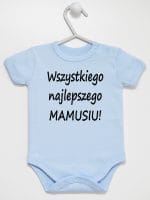 wszystkiego najlepszego mamusiu body z krótkim rękawem kolor błękitny 044 wszystkiego najlepszego mamusiu body z krótkim rękawem kolor błękitny 044