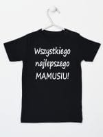 wszystkiego najlepszego mamusiu koszulka z krótkim rękawem kolor czarny 044